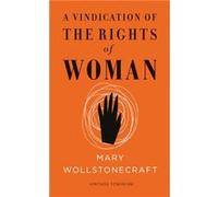 A Vindication Of The Rights Of Woman (Vintage Feminism Short Edition)