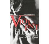 A Violent Heart Gregory K. Moffatt (Auteur)