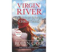 A Virgin River Christmas: A Holiday Romance Novel - A Small-Town Fiction Story and Inspiration for the the Netflix Series