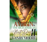 A Virgin & The Rich Jamaican Next Door 2: An African American Romance