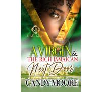 A Virgin & The Rich Jamaican The Next Door: An African American Romance