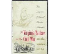 A Virginia Yankee in the Civil War Cecil D. Eby, David Hunter Strother (Auteur)