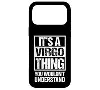 A Virgo Thing You Wouldn't Understand Astrology Zodiac Coque pour iPhone 17 Pro Max