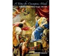 A Virtue For Courageous Minds: Moderation In French Political Thought, 1748-1830 (Hardcover) Aurelian Craiutu, (Auteur)