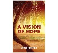 A Vision Of Hope