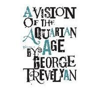 A Vision Of The Aquarian Age