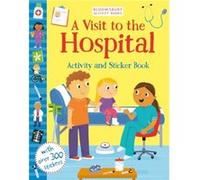 A Visit to the Hospital Activity and Sticker Book Unknown (Auteur)