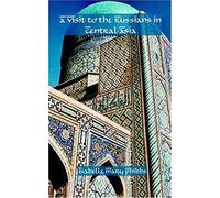 A Visit To The Russians In Central Asia