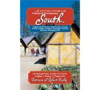 A Visitors Guide to the Colonial Revolutionary South by Patricia Foulke Patricia Foulke, Robert Foulke (Auteur)