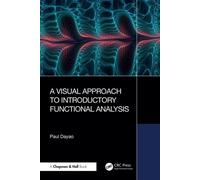 A Visual Approach to Introductory Functional Analysis - Paul Dayao - Chapman and Hall/CRC - ebook (ePub) - Livre
