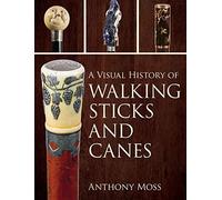 A Visual History Of Walking Sticks And Canes