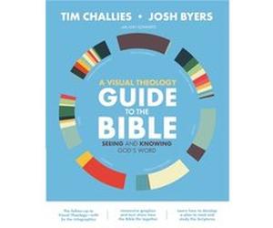 A Visual Theology Guide to the Bible by Josh Byers Josh Byers (Auteur)