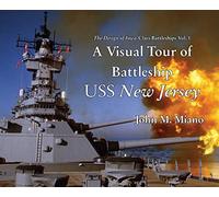 A Visual Tour of Battleship USS New Jersey