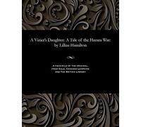 A Vizier's Daughter: A Tale Of The Hazara War: By Lillias Hamilton