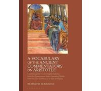 A Vocabulary Of The Ancient Commentators On Aristotle