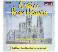 York Chapter House Choir – A Voice from Heaven – Guild
