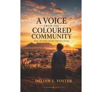 A Voice from the Coloured Community: Hope, Hardship and the Fight for Change