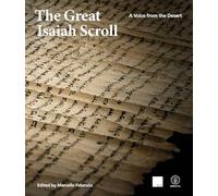 A Voice from the Desert: The Great Isaiah Scroll
