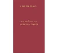 A Voice from the South Anna Julia Cooper (Auteur)