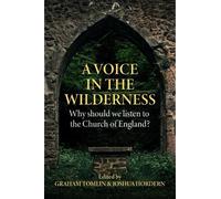 A Voice in the Wilderness: Why should we listen to the Church of England?