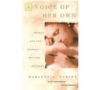 Voice of Her Own: Women and the Journal Writing Journey