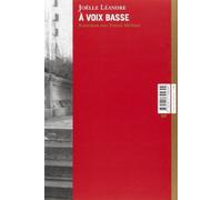 A voix basse : Entretiens avec Joëlle Léandre