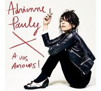 Pauly, Adrienne - A Vos Amours
