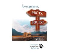 À vos guitares, prêts, jouez! Vol. 4.