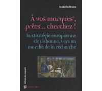 A vos marques, prêts... cherchez ! : La stratégie européenne de Lisbonne, vers un marché de la recherche