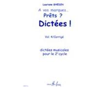 A VOS MARQUES.. PRETS ? DICTEES ! VOL 4 CORRIGES
