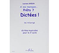A vos marques... Prêts ? Dictées ! Volume 4 Corrigés