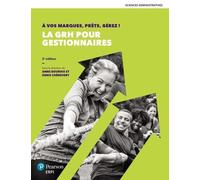 A Vos Marques, Prêts, Gérez ! - La Grh Pour Les Gestionnaires