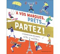 À vos marques, prêts... partez ! Le grand guide des sports - Scott Allen - Flammarion Jeunesse Pere Castor - broché - Livre-jeu