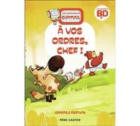 À vos ordres, chef ! Jaume Copons (Auteur), Maya Saenz (Traduction), Liliana Fortuny (Illustration)