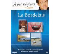 A vos régions - Le Bordelais