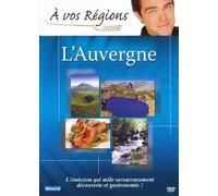 À Vos Régions ! L'auvergne