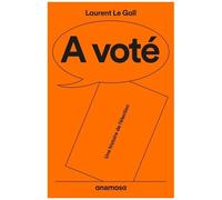 A Voté - Une Histoire De L'élection