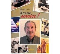 A votre service! - Michel Lude - Jets D'encre - broché - Roman