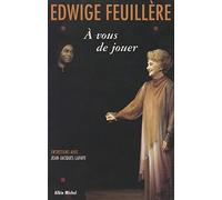 À vous de jouer: Entretiens avec Jean-Jacques Lafaye