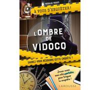 A vous d'enquêter - L'ombre de Vidocq - Nicolas Trenti - Larousse - broché - Livre-jeu