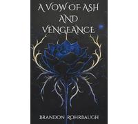 A Vow of Ash and Vengeance