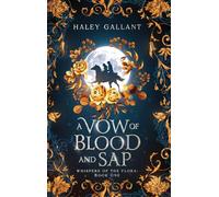 A Vow of Blood and Sap: An Enchanting Romantasy