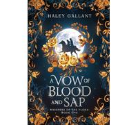 A Vow of Blood and Sap: An Enchanting Romantasy