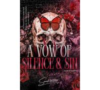 A VOW OF SILENCE & SIN: He wanted to make her scream. She was listening to his secrets.