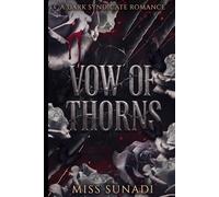 A Vow of Thorns: A Dark Syndicate Romance