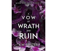 A Vow of Wrath and Ruin: A Fantasy Romance Novel