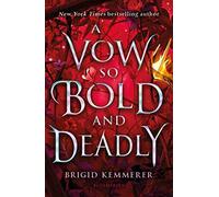 A Vow So Bold and Deadly