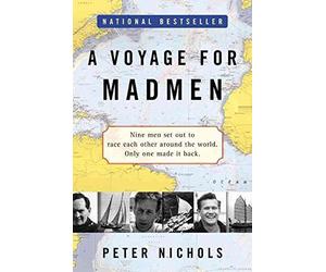 [A Voyage for Madmen] (By: Peter Nichols) [published: June, 2002]