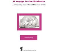 A Voyage In The Sunbeam - A Family Sailing Around The World