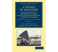 A Voyage Of Discovery, Into The South Sea And Beering's Straits, For The Purpose Of Exploring A North-East Passage